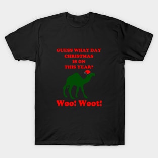 Guess What Day Christmas Is On Hump Day T-Shirt